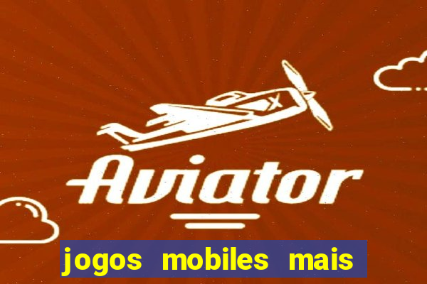 jogos mobiles mais jogados 2024